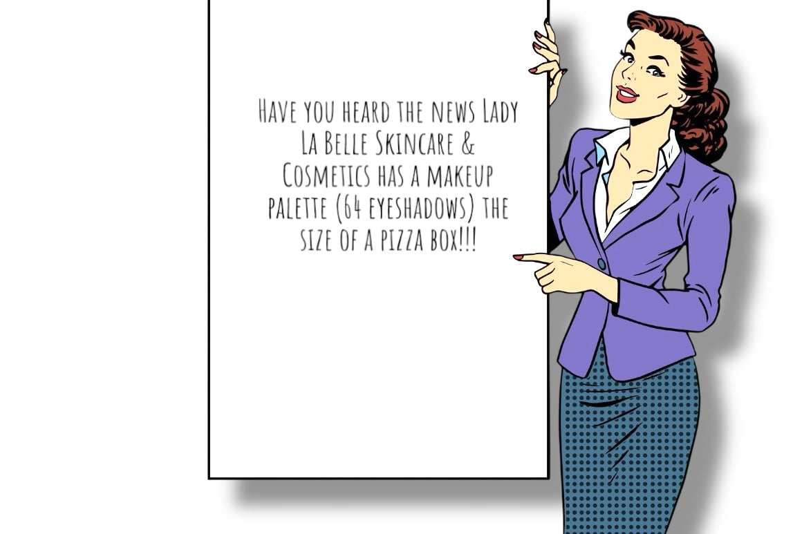 Lady La Belle Incredible Deluxe 64/Pan Luxury Eyeshadow, 3 incredible choices-And Yes-the Pallet truly is the size of a Pizza Box!!!